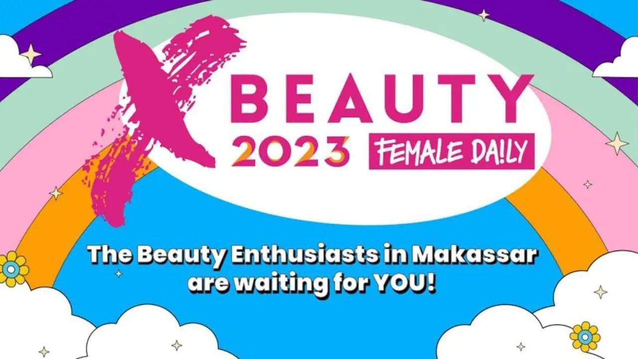 Event Kecantikan Terbesar Makassar X Beauty 2023 Hadirkan Pengalaman Belanja Baru Bagi Para Pencinta Kecantikan